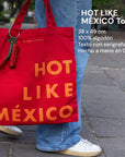 HOT LIKE MÉXICO TOTE